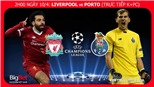 Liverpool vs Porto: Soi kèo bóng đá (02h00, 10/4). Trực tiếp bóng đá. Lịch thi đấu C1