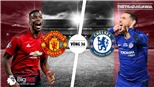 Soi kèo bóng đá MU vs Chelsea (22h30, 28/4). Trực tiếp MU vs Chelsea