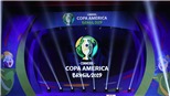  Lịch thi đấu và trực tiếp bóng đá Copa America 2019