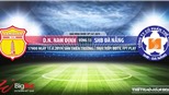 Nam Định vs Đà Nẵng (17h ngày 15/6): Trực tiếp và soi kèo bóng đá V League 2019