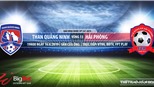 Trực tiếp Quảng Ninh vs Hải Phòng. Trực tiếp SLNA vs HAGL. Xem bóng đá V League 2019