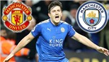 MU và Man City cùng ra đề nghị 65 triệu bảng, Maguire sẽ chọn đội nào?