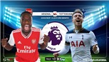 Soi kèo, trực tiếp bóng đá Arsenal vs Tottenham (22h30 hôm nay, K+PM), ngoại hạng Anh