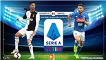 Soi kèo bóng đá: Juventus đấu với Napoli (01h45 ngày 1/9). Trực tiếp bóng đá Ý trên FPT Play