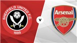 Soi kèo bóng đá: Sheffield Utd đấu với Arsenal (02h00 ngày 22/10). Trực tiếp K+, K+PM, K+PC