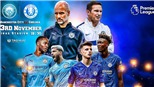 Kết quả bóng đá Man City 2-1 Chelsea: De Bruyne và Mahrez tỏa sáng giúp Man City giành chiến thắng