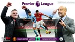 VIDEO: Soi kèo bóng đá MU vs Man City, Ngoại hạng Anh. Trực tiếp K+ PM