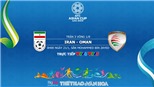 Soi kèo Iran vs Oman (00h00, 20/1). Dự đoán bóng đá Asian Cup 2019. VTV6, VTV5 trực tiếp