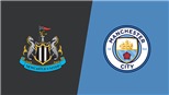 Xem TRỰC TIẾP Newcastle vs Man City (03h00, 30/1) ở đâu?