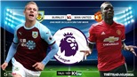 Soi kèo Burnley vs MU (02h45, 29/12). Vòng 20 Giải ngoại hạng Anh. Trực tiếp K+PM 