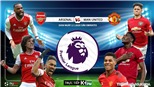 Soi kèo Arsenal đấu với MU. K+, K+PM trực tiếp bóng đá Ngoại hạng Anh hôm nay