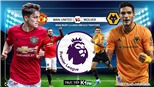 Soi kèo nhà cái MU vs Wolves. K+PM trực tiếp vòng 25 Giải ngoại hạng Anh