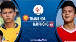 Soi kèo nhà cái Thanh Hóa đấu với Hải Phòng. TTTT HD trực tiếp vòng 1 V League