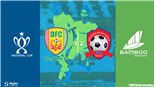Soi kèo bóng đá Đồng Tháp vs Hải Phòng. Trực tiếp bóng đá cúp Quốc gia
