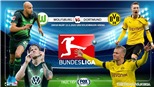Soi kèo nhà cái Wolfsburg vs Dortmund.  FOX Sports trực tiếp Bundesliga vòng 27