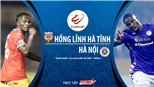 Soi kèo nhà cái Hà Tĩnh vs Hà Nội. Trực tiếp bóng đá V-League 2020. TTTV trực tiếp