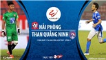 Soi kèo bóng đá Hải Phòng đấu với Quảng Ninh. VTV6. Trực tiếp bóng đá Việt Nam