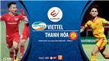 Soi kèo bóng đá Viettel vs Thanh Hóa. Trực tiếp bóng đá Việt Nam. BĐTV trực tiếp