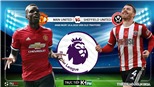 Soi kèo bóng đá MU vs Sheffield. Trực tiếp bóng đá Vòng 31 Ngoại hạng Anh. K+. K+PM