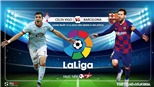 Soi kèo bóng đá Celta Vigo vs Barcelona. Trực tiếp bóng đá Vòng 32 La Liga. BĐTV