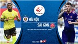 Soi kèo bóng đá Hà Nội vs Sài Gòn. Trực tiếp bóng đá Việt Nam. V-League 2020