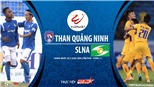 Soi kèo bóng đá Than Quảng Ninh vs SLNA. Trực tiếp bóng đá V-League 2020