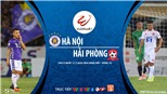 Soi kèo bóng đá Hà Nội vs Hải Phòng. Trực tiếp bóng đá V League 2020