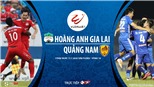 Soi kèo bóng đá HAGL vs Quảng Nam. Trực tiếp bóng đá V League 2020