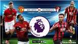 Soi kèo bóng đá MU vs Bournemouth. Trực tiếp bóng đá Ngoại hạng Anh. K+. K+PM
