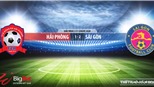 Soi kèo bóng đá Hải Phòng vs Sài Gòn. Trực tiếp bóng đá Việt Nam. V-League 2020