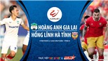 Soi kèo bóng đá HAGL vs Hà Tĩnh. Trực tiếp bóng đá Việt Nam. VTV6. VTC3. BĐTV