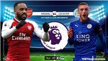  Soi kèo bóng đá Arsenal vs Leicester. Bóng đá Ngoại hạng Anh. Trực tiếp K+, K+PM