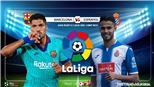 Soi kèo Barcelona vs Espanyol. Vòng 35 La Liga. Trực tiếp BĐTV 