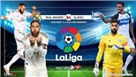 Soi kèo bóng đá Real Madrid vs Alaves. Trực tiếp bóng đá Vòng 35 La Liga. BĐTV