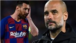 Guardiola nói gì về vụ chuyển nhượng bất thành của Messi sang Man City?