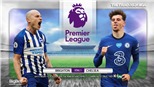 Soi kèo, nhận định Brighton vs Chelsea. Vòng 1 Ngoại hạng Anh. Trực tiếp K+ PM 
