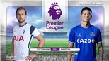 Soi kèo bóng đá. Tottenham vs Everton. Vòng 1 Ngoại hạng Anh. Trực tiếp K+PM 