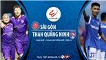 Soi kèo nhà cái Sài Gòn vs Quảng Ninh. Trực tiếp bóng đá Việt Nam