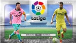 Soi kèo nhà cái Barcelona vs Villarreal. Vòng 3 La Liga. Trực tiếp BĐTV