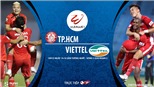 Soi kèo nhà cái. TPHCM vs Viettel. Trực tiếp bóng đá Việt Nam 2020