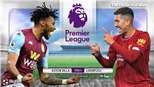 Soi kèo nhà cái Aston Villa vs Liverpool. Ngoại hạng Anh. Trực tiếp K+PM 