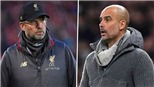Klopp: 'Chạm trán Man City là trận đấu khó nhất trong bóng đá'