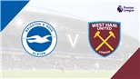 Soi kèo nhà cái Brighton vs West Ham. Nhận định, dự đoán bóng đá Ngoại hạng Anh (20h00, 21/08)