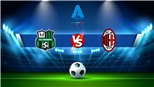 Soi kèo nhà cái Sassuolo vs AC Milan. Nhận định, dự đoán bóng đá Serie A (23h30, 30/8)