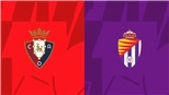 Soi kèo nhà cái Osasuna vs Valladolid. Nhận định, dự đoán bóng đá La Liga (20h00, 30/10)