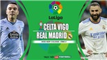 Soi kèo nhà cái Celta Vigo vs Real Madrid. Nhận định, dự đoán bóng đá La Liga  (03h00, 21/8)