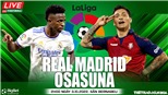 Soi kèo nhà cái Real Madrid vs Osasuna. Nhận định, dự đoán bóng đá La Liga (02h00, 3/10)