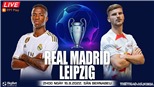 Soi kèo nhà cái Real Madrid vs Leipzig. Nhận định, dự đoán bóng đá cúp C1 (02h00, 15/9)