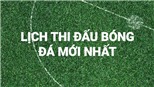 Lịch thi đấu bóng đá Đức hôm nay - Lịch thi đấu Bundesliga mùa 2021-2022 mới nhất