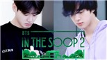'In The SOOP 2' tập 2: Thành viên BTS giải khuây ra sao?